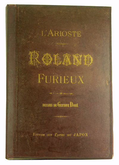 Roland Furieux. Poème héroïque traduit par A. J. Du Pays et illustré par Gustave Doré. 