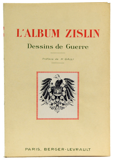 L'album Zislin. Dessins de Guerre. Préface de Henri Galli. 