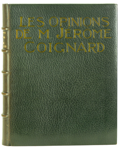 Les opinions de M. Jérôme Coignard, recueillies par Jacques Tournebroche et publiées par Anatole France. 