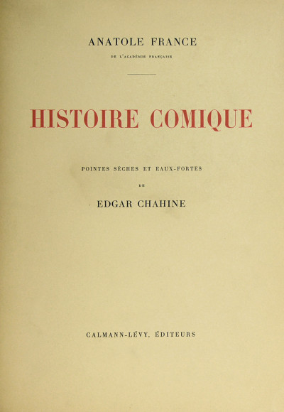 Histoire comique. Pointes-sèches et eaux-fortes de Edgar Chahine. 