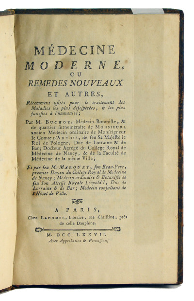 Médecine moderne, ou remèdes nouveaux et autres, récemment usités pour le traitement des Maladies les plus désespérées, & les plus funestes à l'humanité. 