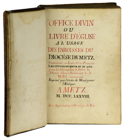 Office divin ou Livre d’Église à l’usage des paroisses du diocèse de Metz, contenant en latin et en français les offices du matin et du soir pour les dimanches et fêtes de l’année, selon le bréviaire & le missel nouveaux. 