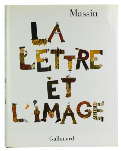 La Lettre et l'Image. La figuration dans l'alphabet latin du VIIIe siècle à nos jours. Préface de Raymond Queneau. Commentaire de Roland Barthes. 