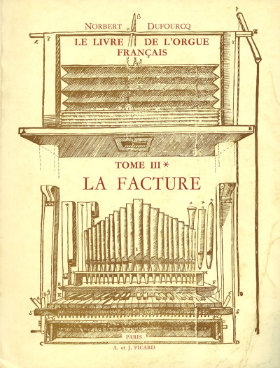Le Livre de l’orgue français, 1589-1789. 