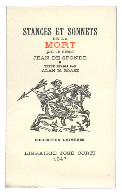 Stances et sonnets de la Mort par le Sieur Jean de Sponde. Texte établi par Alan M. Boase. 