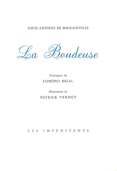La Boudeuse. Frontispice d’Edmond Rigal. Illustrations de Patrick Vernet. 