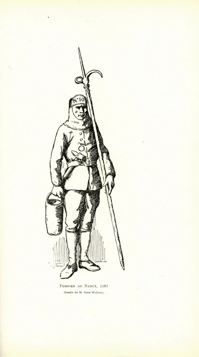 Histoire des Sapeurs-Pompiers de Nancy. Tome I : XVIe, XVIIe & XVIIIe siècles. 