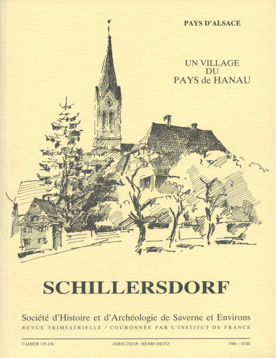Un village du Pays de Hanau. Schillersdorf. 