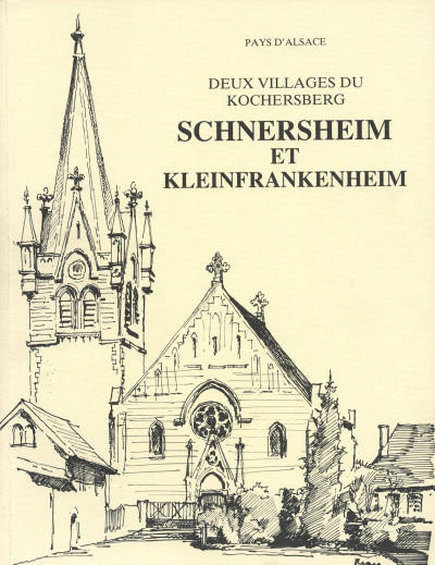 Deux villages du Kochersberg. Schnersheim et Kleinfrankenheim. 