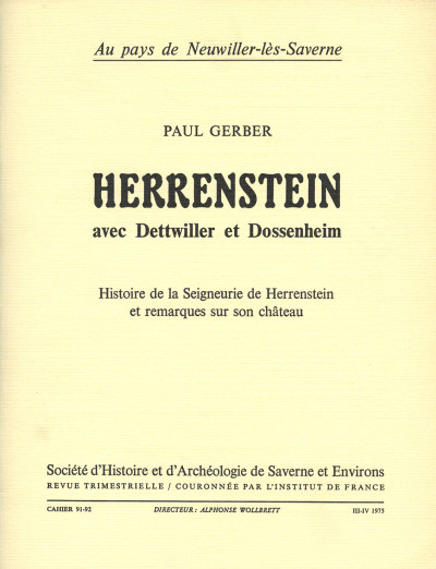 Herrenstein avec Dettwiller et Dossenheim. Histoire de la seigneurie de Herrenstein et remarques sur son château. 