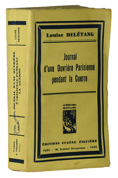 Journal d’une Ouvrière Parisienne pendant la Guerre. 