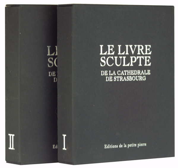 Le livre sculpté de la cathédrale de Strasbourg. Les douze Signes du Zodiaque de la cathédrale de Strasbourg et les douze Travaux des Mois. 