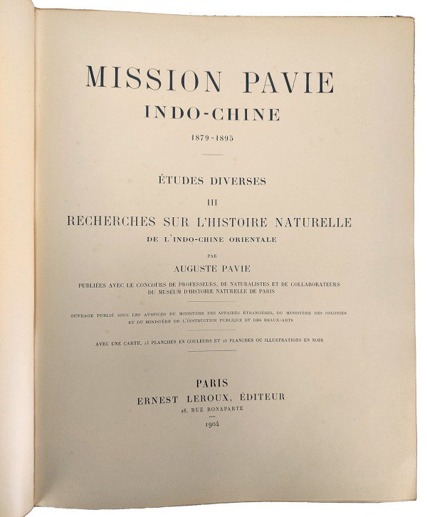 Mission Pavie Indo-Chine. 1879-1895. Études diverses. III. Recherches sur l'histoire naturelle de l'Indo-Chine naturelle. Avec une carte, 13 planches en couleurs et 28 planches ou illustrations en noir. 