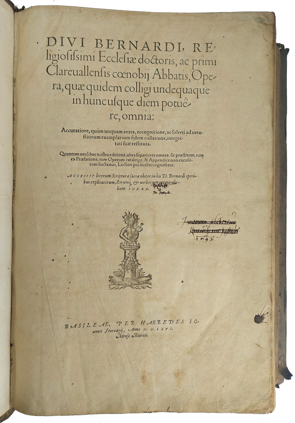 Divi Bernardi, religiosissimi Ecclesiae doctoris, ac primi Clareuallensis coenobij Abbatis, Opera, quae quidem colligi undequaque in hunc usque diem potuêre, omnia. Accuratiore, quàm unquam antea, recognitione, ac solerti ad vetustiorum exemplarium fidem collatione, integritati suae restituta… Accessit locorum Scripturae sacrae obiter in his D. Bernardi operibus explicatorum, Rerumque et verborum memorabilium Index. 